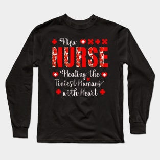 Nicu nurse healing the tiniest humans with heart Long Sleeve T-Shirt